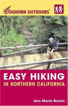 Paperback Foghorn Outdoors Easy Hiking in Northern California Book