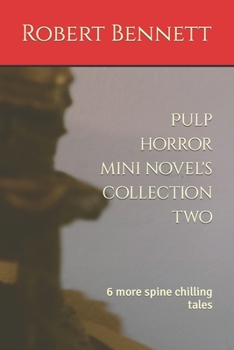 Paperback Pulp horror mini novel's collection two: 6 more spine chilling tales Book