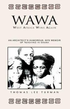 Paperback WAWA: West Africa Wins Again Book