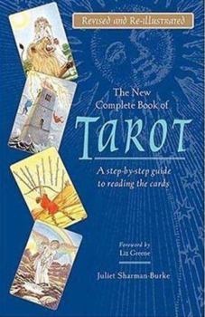 Paperback The New Complete Book of Tarot: A Step-By-Step Guide to Reading the Cards Book