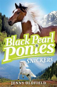 Snickers - Book #5 of the Black Pearl Ponies