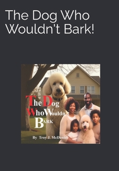 Paperback The Dog Who Wouldn't Bark! Book