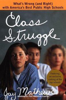 Hardcover Class Struggle:: What's Wrong (and Right) with America's Best Public High Schools Book