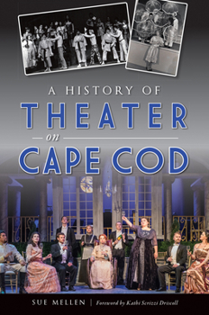 Paperback A History of Theater on Cape Cod Book