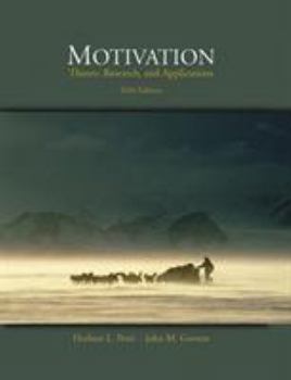 Hardcover Motivation: Theory, Research, and Applications (with Infotrac) [With Infotrac] Book