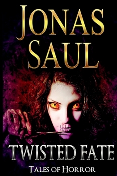 Paperback Twisted Fate (Tales of Horror) Book