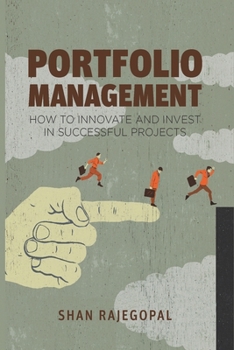 Paperback Portfolio Management: How to Innovate and Invest in Successful Projects Book