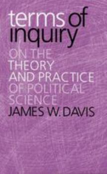 Paperback Terms of Inquiry: On the Theory and Practice of Political Science Book