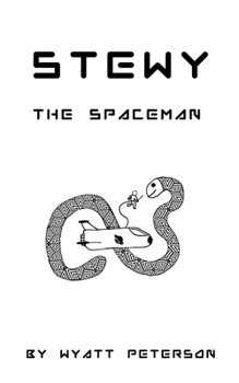 Paperback Stewy The Spaceman: A Boy's Strange Adventure Book
