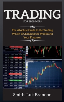 Trading Strategies for Beginners: A Beginners Guide to the Cryptocurrency and Bitcoin Step-by-step