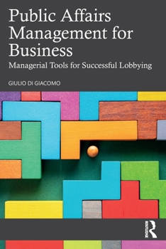 Paperback Public Affairs Management for Business: Managerial Tools for Successful Lobbying Book