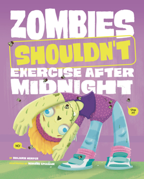 Hardcover Zombies Shouldn't Exercise After Midnight Book