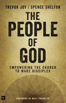 Paperback The People of God: Empowering the Church to Make Disciples Book