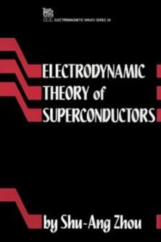 Hardcover Electrodynamic Theory of Superconductors Book