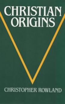 Hardcover Christian Origins: An Account of the Setting and Character of the Most Important Messianic Sect of Judaism Book