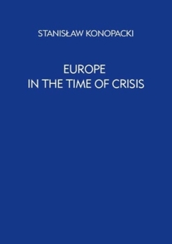Paperback Europe in the Time of Crisis Book