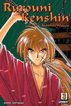 Rurouni Kenshin, Vol. 3 #7-9 - Book #3 of the Rurouni Kenshin: Meiji Swordsman Romantic Story - VIZBIG Edition