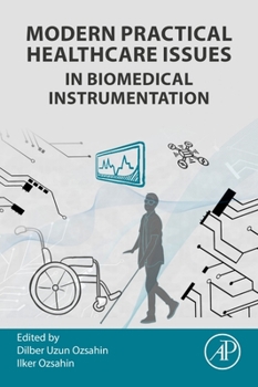 Paperback Modern Practical Healthcare Issues in Biomedical Instrumentation Book