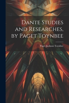 Paperback Dante Studies and Researches, by Paget Toynbee Book