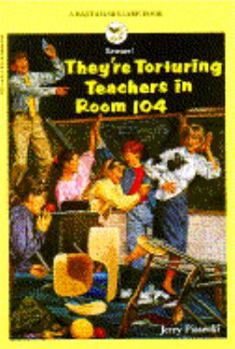 Paperback THEY'RE TORTURING TEACHERS IN ROOM 104 Book
