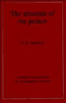 Structure of the Proton: Deep Inelastic Scattering - Book  of the Cambridge Monographs on Mathematical Physics