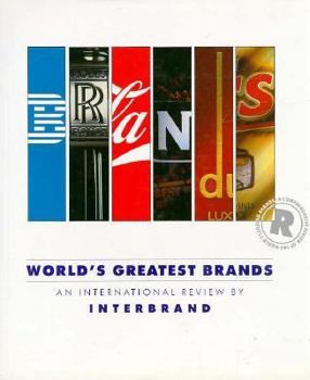 Hardcover World's Greatest Brands: An International Review by Interbrand Book