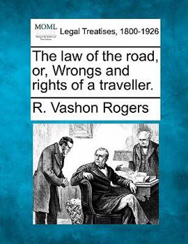 The Law of the Road; or, The Wrongs and Rights of a Traveller