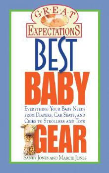 Paperback Great Expectations: Best Baby Gear Book
