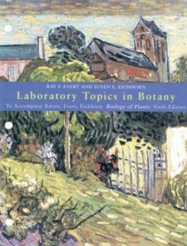 Paperback Laboratory Topics in Botany: To Accompany Raven, Evert, Eichhorn Biology of Plants 6e Book