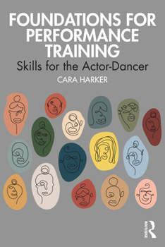 Paperback Foundations for Performance Training: Skills for the Actor-Dancer Book