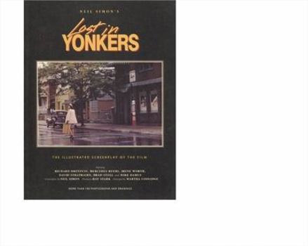 Paperback Neil Simon's Lost in Yonkers: The Illustrated Screenplay of the Film Book