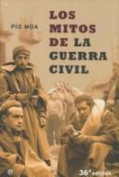 Hardcover Los Mitos de La Guerra Civil [Spanish] Book