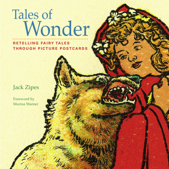 Hardcover Tales of Wonder: Retelling Fairy Tales Through Picture Postcards Book