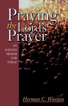 Paperback Praying the Lord's Prayer Book