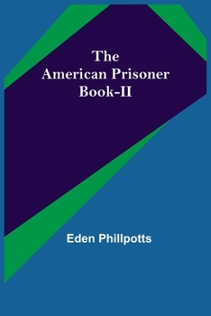 Paperback The American Prisoner Book-II Book