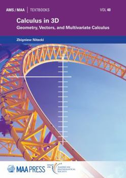 Hardcover Calculus in 3D: Geometry, Vectors, and Multivariate Calculus Book