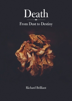 Hardcover Death: From Dust to Destiny Book