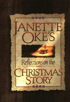 Hardcover Janette Oke's Reflections on the Christmas Story Book