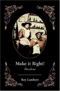 Paperback Make it Right!: Hambone Book