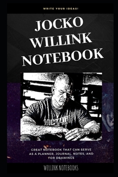 Paperback Jocko Willink Notebook: Great Notebook for School or as a Diary, Lined With More than 100 Pages. Notebook that can serve as a Planner, Journal Book