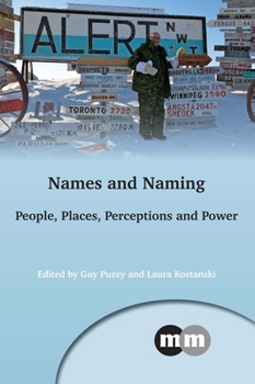 Hardcover Names and Naming: People, Places, Perceptions and Power Book