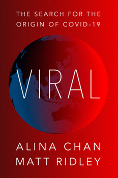 Hardcover Viral: The Search for the Origin of Covid-19 Book
