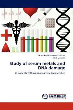 Paperback Study of Serum Metals and DNA Damage Book