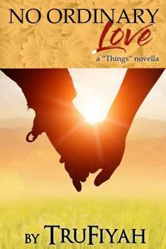 Paperback No Ordinary Love: a "Things Novella" Book