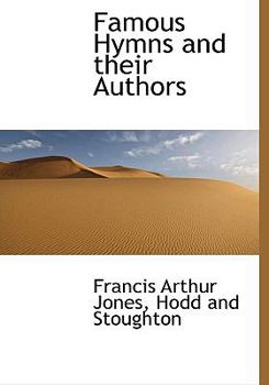 Hardcover Famous Hymns and Their Authors Book