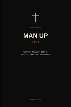 Paperback Man Up Log: Field Guide Book