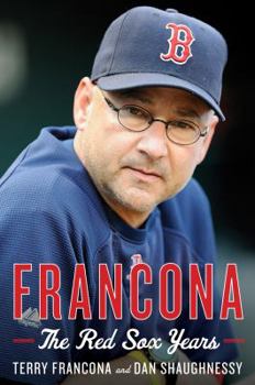 Hardcover Francona: The Red Sox Years Book