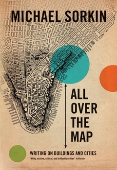 Paperback All Over the Map: Writing on Buildings and Cities Book