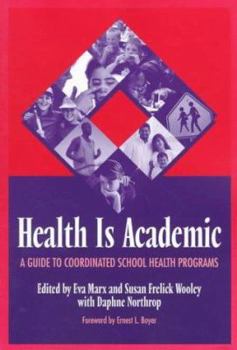 Paperback Health Is Academic: A Guide to Coordinated School Health Programs Book