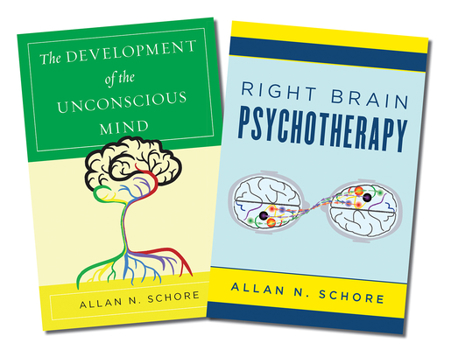 Hardcover The Development of the Unconscious Mind / Right Brain Psychotherapy Two-Book Set Book